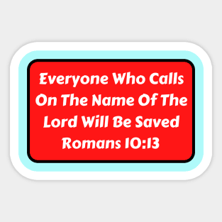 Bible Verse Romans 10:13 Sticker